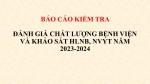 BÁO CÁO KIỂM TRA, ĐÁNH GIÁ CHẤT LƯỢNG BỆNH VIỆN VÀ KHẢO SÁT HLNB, NVYT NĂM 2023-2024